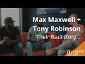 Max Maxwell + Tony Robinson: Lessons and Keys To A Multi-Million Dollar Real Estate Business