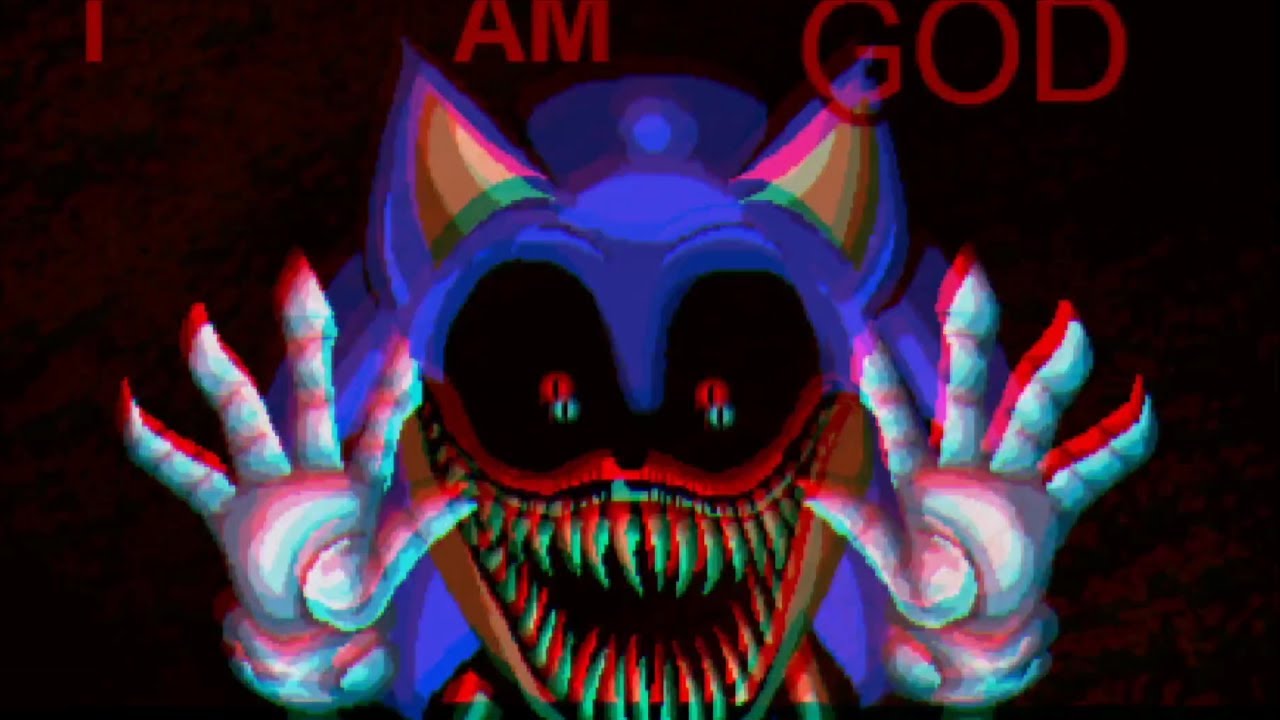 I'm God, Sonic.exe (Creepypasta)