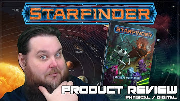 How To Play Starfinder | The Starfinder Alien Archive | Physical & Digital Review