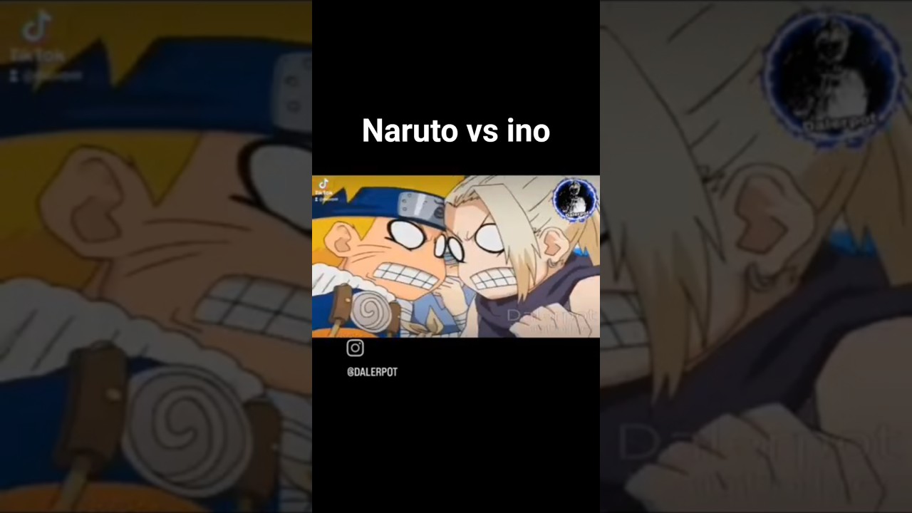Naruto vs ino #naruto #narutouzumaki #ino