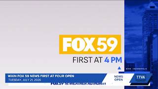 WXIN FOX 59 News First at Four Open - 7/21/2026