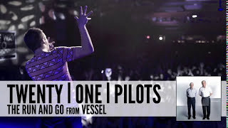 twenty one pilots: The Run And Go (Audio) chords