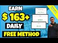 Earn $163 DAILY Using This FREE Method