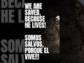 He lives - El vive!!!