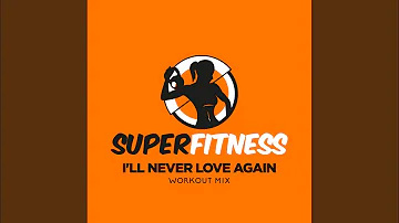 I'll Never Love Again (Workout Mix 135 bpm)
