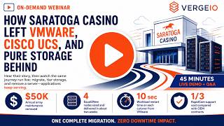 How Saratoga Casino Left VMware, Cisco UCS, and Pure Storage Behind | Full Webinar