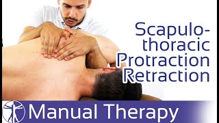 Protraction & Retraction | Scapulothoracic Joint Play Assessment & Mobilization