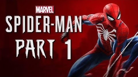 Spider-Man PS4 Gameplay Walkthrough Part 1 - INTRO! (Lets Play Commentary)