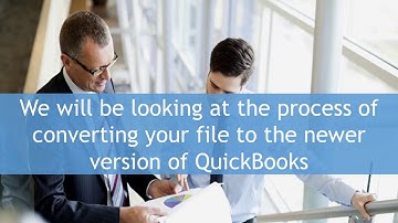 How to convert your company file to a newer QuickBooks version
