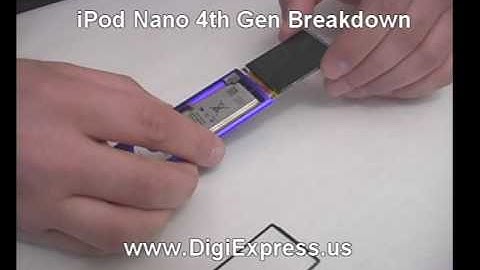 DigiExpress - iPod Nano 4th Generation Breakdown