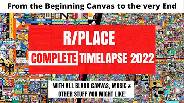 r place Timelapse 2022 by The Professor Here | Only Complete Timelapse before the genesis of OSU