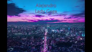 Alejandro - Lady Gaga (slowed + reverb)