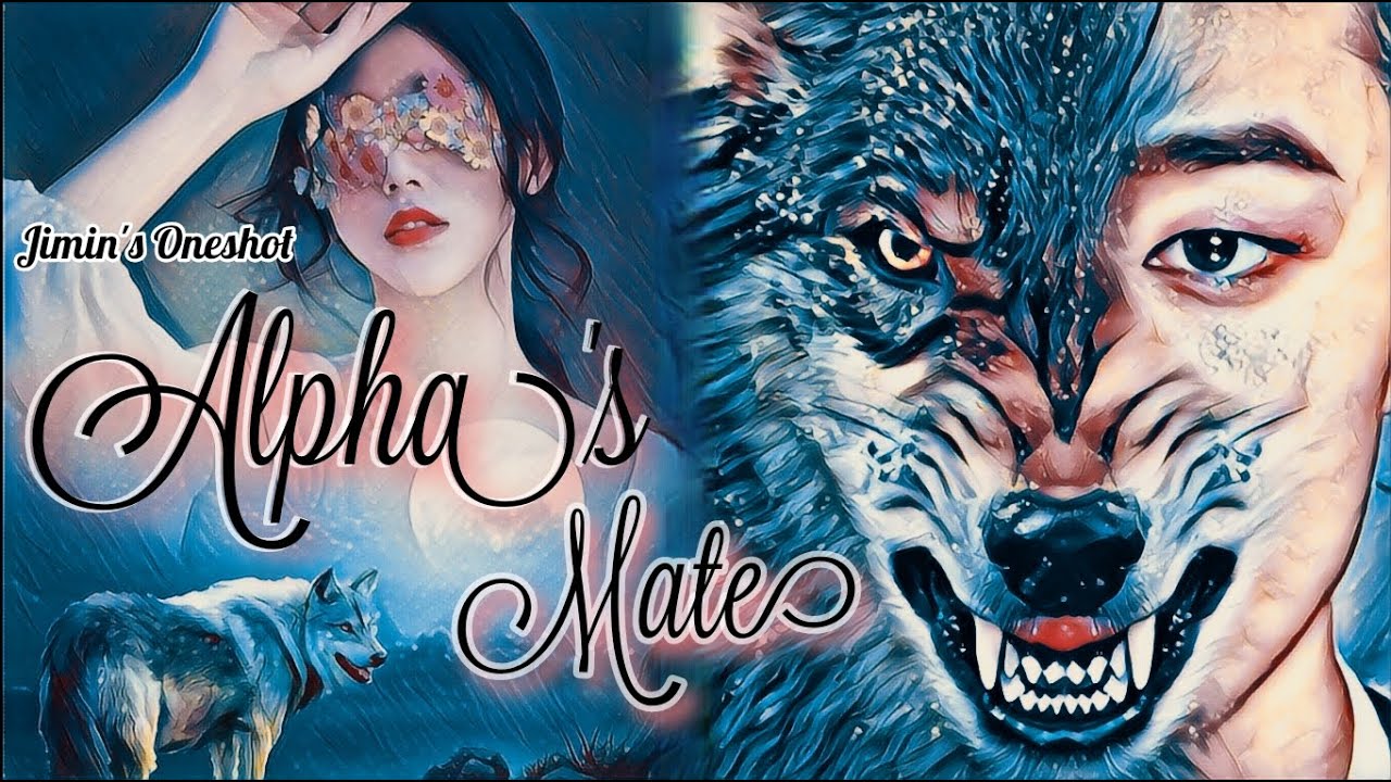 ALPHA'S MATE | JIMIN FF ONESHOT | JIMIN WEREWOLF ONESHOT | FFS