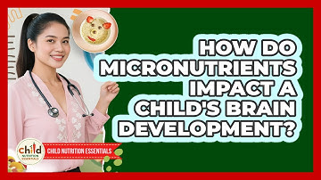 How Do Micronutrients Impact A Child