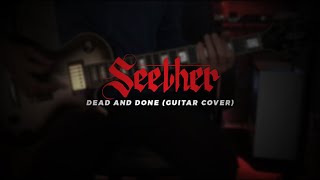 Seether - Dead and Done (Guitar Cover)