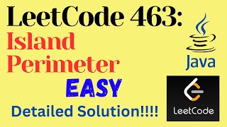 LeetCode 463 : Island Perimeter || EASY || JAVA || Detailed Solution