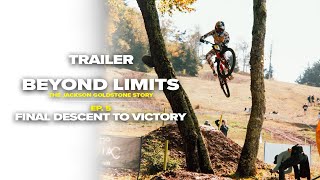 Gopro: Beyond Limits - The Jackson Goldstone Story | Ep 5 Trailer - Final Descent To Victory