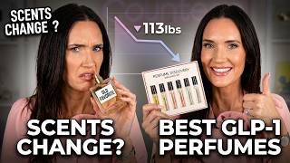 Scents Changed After Losing 113lbs: Best Perfumes After GLP-1 Weight Loss