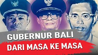 GUBERNUR BALI DARI MASA KE MASA