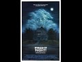 FRIGHT NIGHT 30TH ANNIVERSARY RETROSPECTIVE + BONUS EXTRA