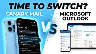 Canary Mail vs Outlook - The Email App Most Should Switch To