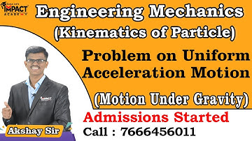 Problem on Uniform Acceleration Motion Part - 5 ( Motion Under Gravity ) | Kinematics of Particle |