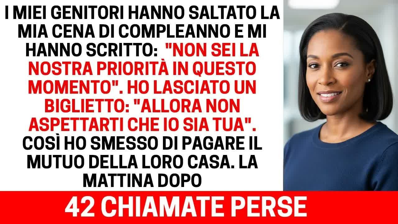 Mi hanno scritto questo durante la cena del mio compleanno    e me ne sono andata