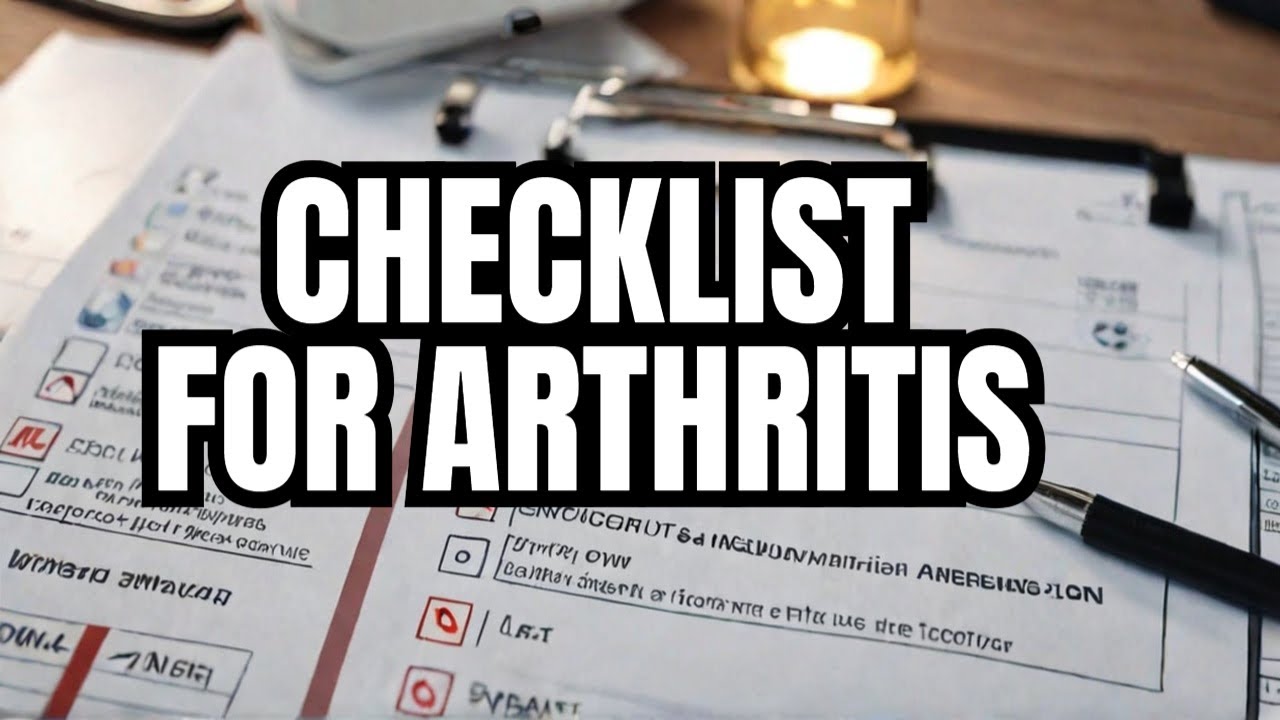 Arthritis Checklist 2025: Early Warning Signs & Treatment Tips