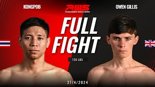 Full Fight l Kongpob vs. Owen Gillis l RWS