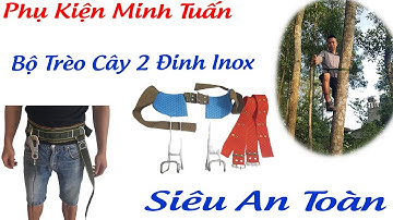 Bộ Chân Hộ Trợ Trèo Cây An Toàn Nhất Guốc Trèo Cây 2 Đinh  inox Cao Cấp Dây Bảo Hộ Giá Rẻ