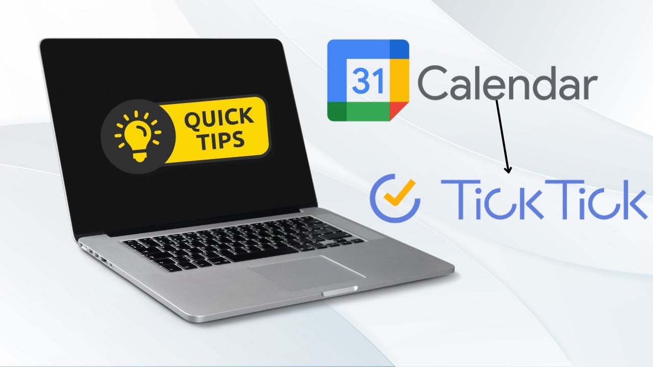 Integrate Google Calendar into TickTick Quick Tip YouTube Integrate Google Calendar into TickTick Quick Tip YouTube