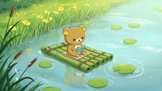 Rilakkuma Relaxing by the Lake 🌿 Cozy Lofi Beats ☀️ Chill Lofi Vibes to Focus Time & study