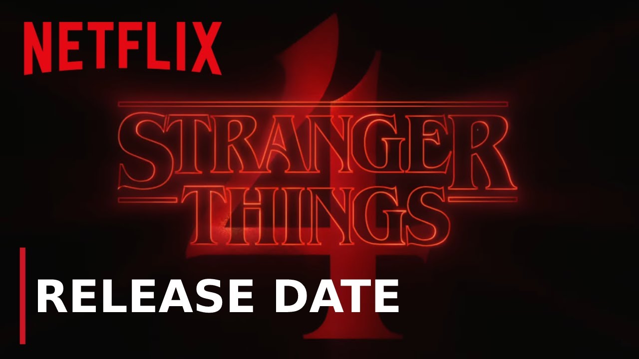 When Is Stranger Things 4 Coming Out