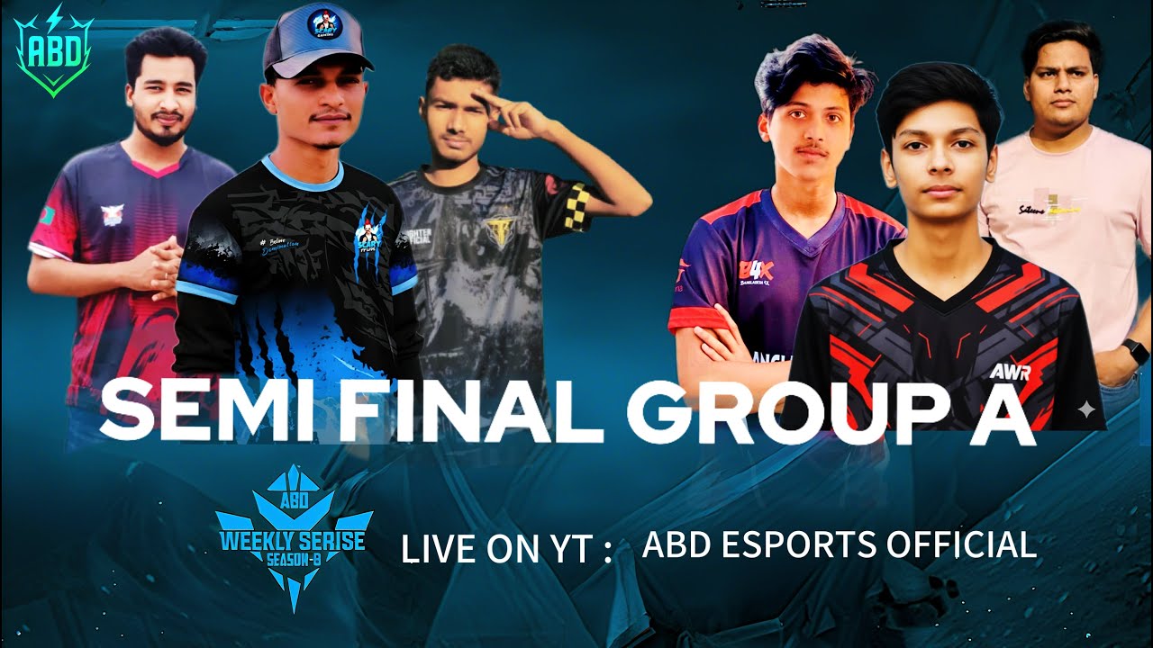 ABD WEEKLY SERIES SEASON 08 SEMI FINAL GROUP A - YouTube