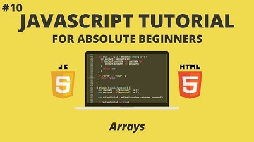 JavaScript for Beginners #10 - Arrays