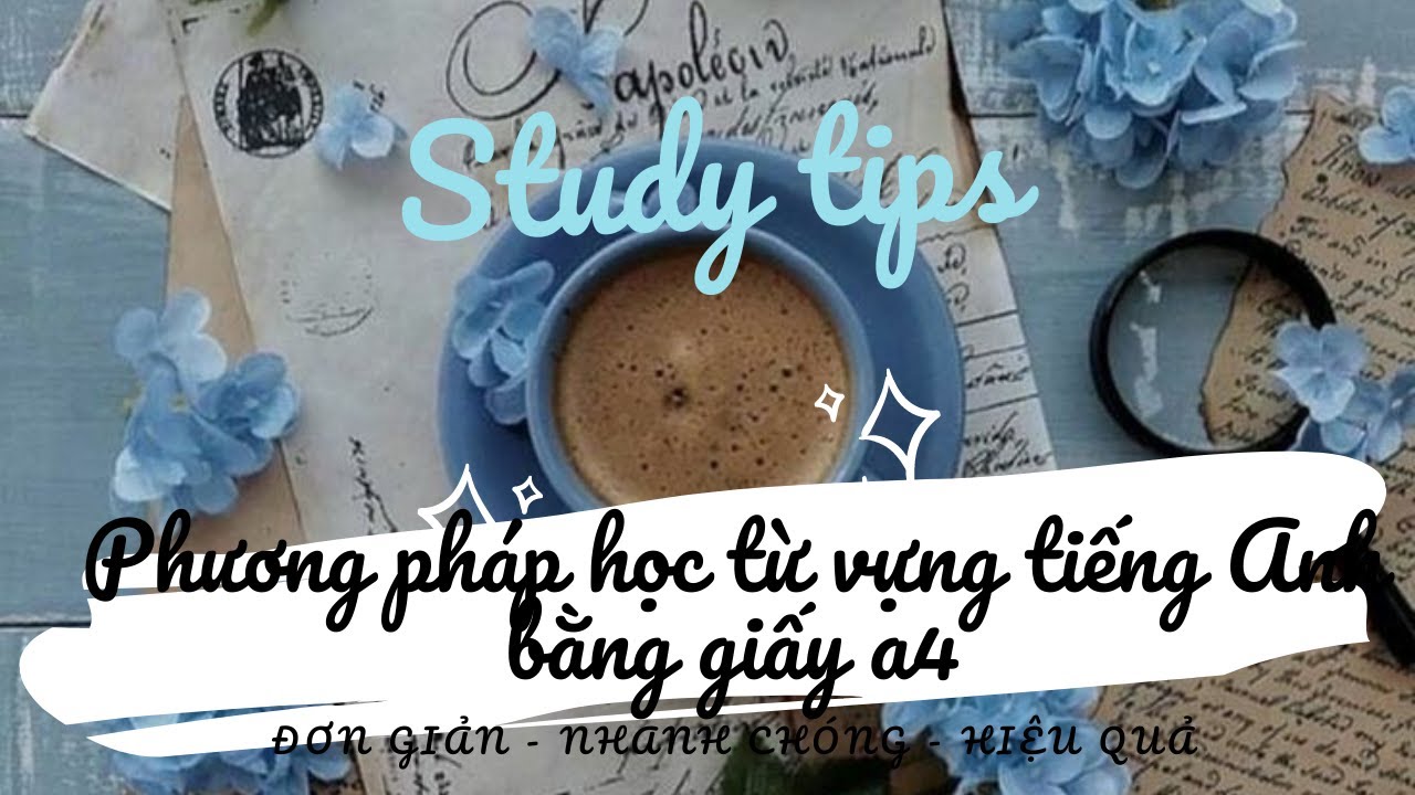 Phương pháp thuộc từ vựng tiếng Anh bằng giấy A4 đơn... - youtube