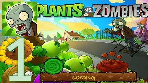 Plants vs. Zombies - Gameplay Walkthrough Part 1  Day LEVEL 1 - 7 (Ios , android)