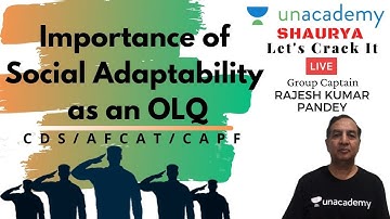 Importance of Social Adaptability as an OLQ | Ace SSB Interview | Group Captain Rajesh Kumar Pandey