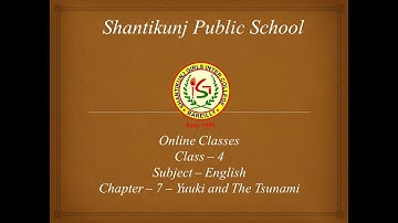 Class - 4 Sub - English Ch - 7 - Yuuki and The Tsunami