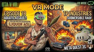 GTA V VR #17: DEFENDING THE LAB! 🔥 TREVOR PHILIPS INDUSTRIES! VR DRUG WAR (Meta Quest 3S Gameplay)