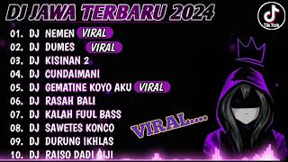 DJ JAWA VIRAL TIKTOK 2024 || DJ NEMEN || DJ DUMES || JEDAG JEDUG FULL BASS TERBARU FULL ALBUM