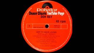 Miniatura del video "Don Ray - Got To Have Loving (Full Length Version)"