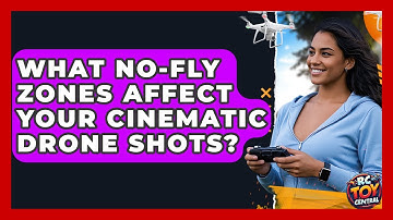 What No-fly Zones Affect Your Cinematic Drone Shots? - RC Toy Central