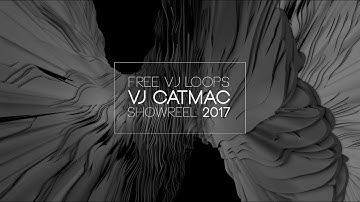 Reel Free Vj Loops 2017 Catmac Vj Loop