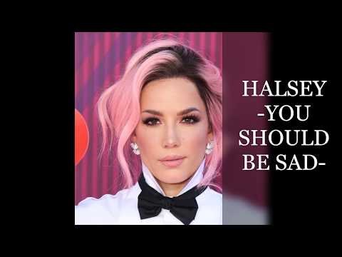 halsey-you-should-be-sad-(lyrics)