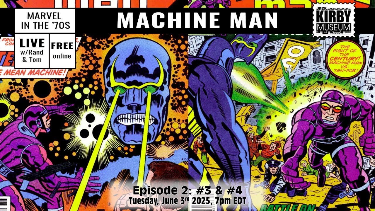Machine Man, Ep 2 - Issues 3 & 4 - Jack Kirby @ Marvel in the '70s