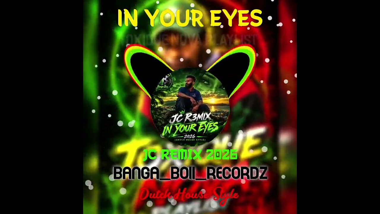 IN YOUR EYES_ JC REMIX 2026 (Dutch House Style)_BANGABOII RECORDZ_