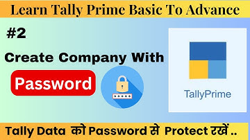 Tally Prime Me Password kaise lagaye | How to create password in tally Prime