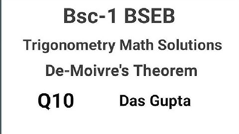 BSC BSEB Trigonometry De-Moivre