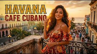 Café Cubano Playlist ☕ Vintage Cuban Rhythms & Cuban Soul Classics